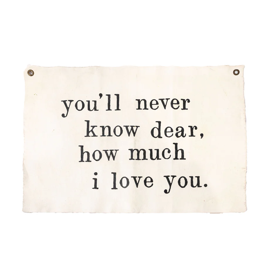 You'll Never Know Dear Hand Painted Wall Hanging