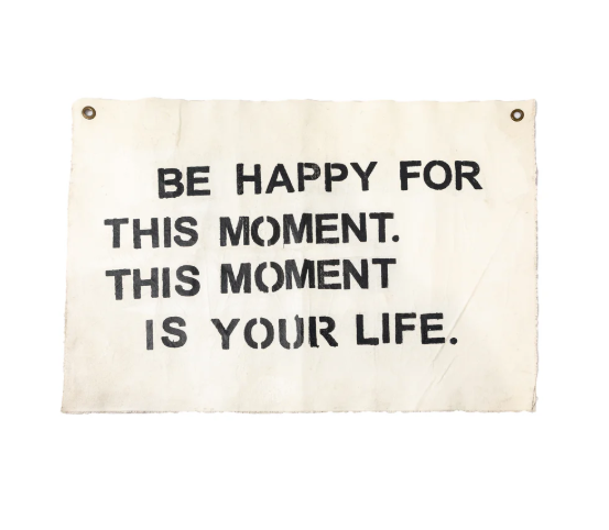 Be Happy for This Moment Canvas Wall Hanging