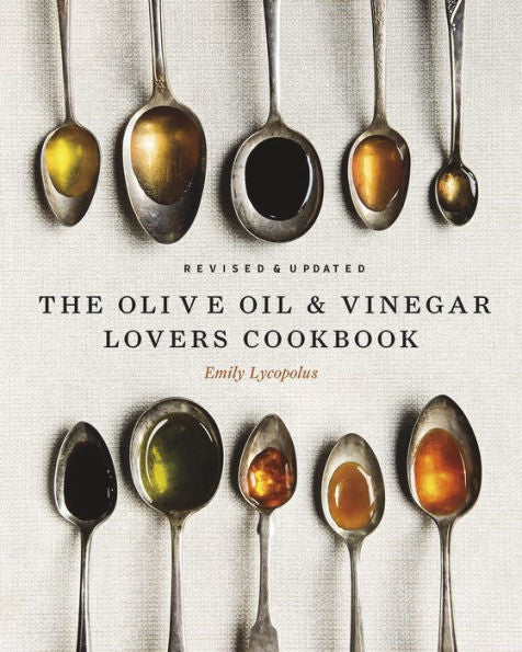 Olive Oil and Vinegar Lovers Cookbook